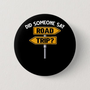 Road Trip Vacation Traveller Sign 6 Cm Round Badge