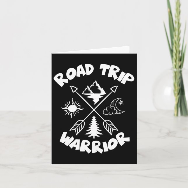 Road Trip Warrior Family Shirt For Family Vacation Card (Front)