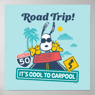Road Trippin   Peanuts It's Cool To Carpool Poster