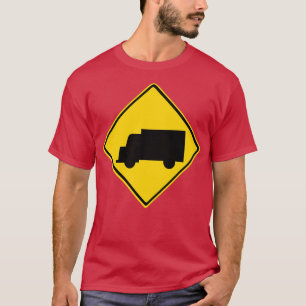 Road Truck Warning Sign T-Shirt