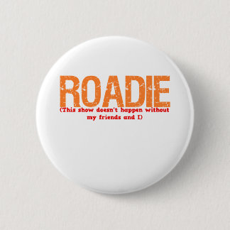 Roadie Description 6 Cm Round Badge