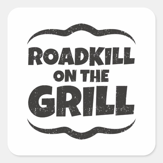 Roadkill on The Grill - BBQ Party Funny Square Sticker (Front)