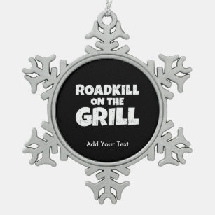 Roadkill on The Grill - Funny BBQ Party Snowflake Pewter Christmas Ornament