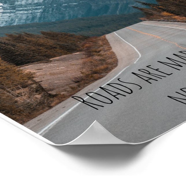 Roads are made for Journeys Poster (Corner)