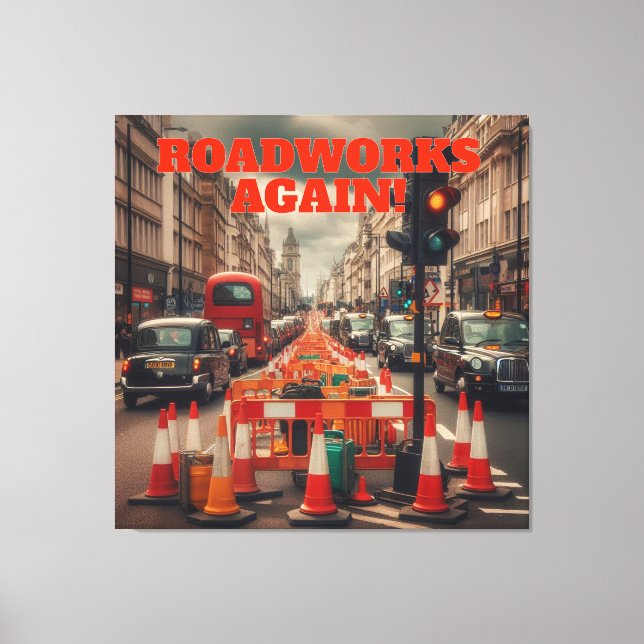 Roadworks in London Canvas Print (Front)