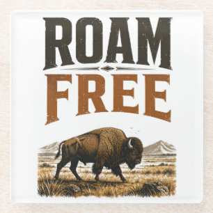 Roam Free Bison Prairie Wilderness Vintage Outdoor Glass Coaster