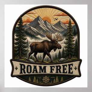 Roam Free Moose Embroidered Patch Design Poster