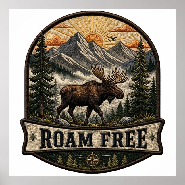 Roam Free Moose Embroidered Patch Design Poster (Front)
