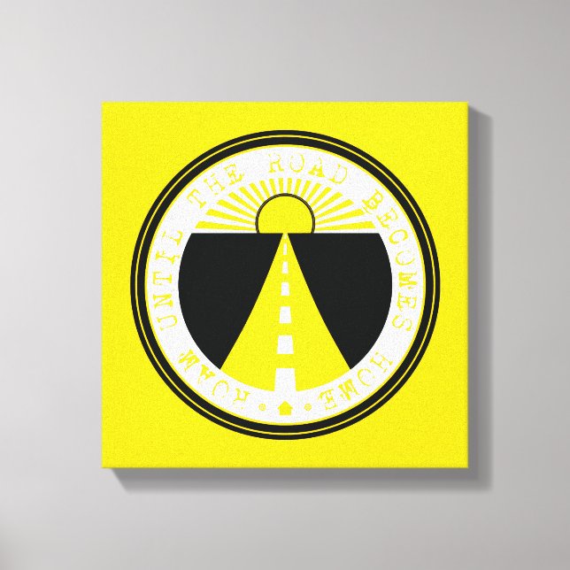 roam until the road becomes home canvas print (Front)