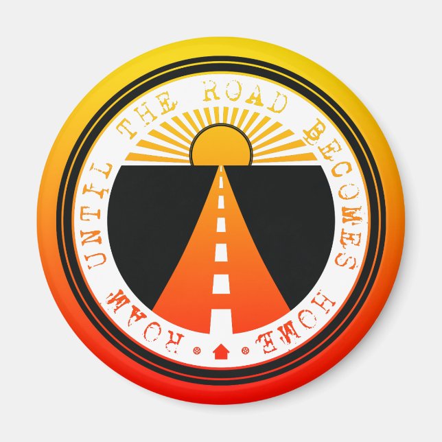 roam until the road becomes home magnet (Front)