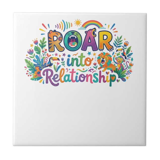 Roar into Relationship Tile (Front)