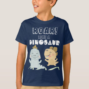 Roar Like a Dinosaur Funny Boys T-Shirt
