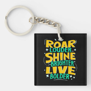 Roar Louder Live Bolder, Motivational Green Quote Key Ring