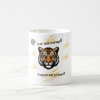 Roar with Courage Tiger  Coffee Mug