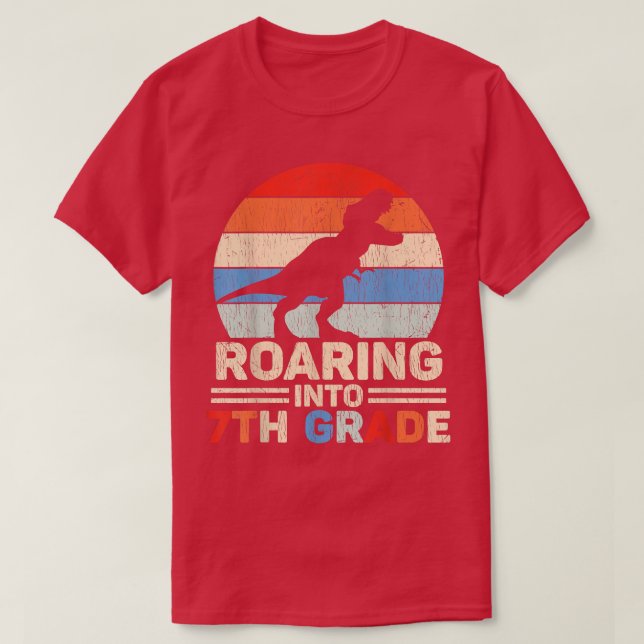 Roaring 7th Grade Back To School 1st Day Of School T-Shirt (Design Front)