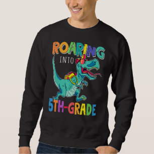 Roaring Into 5th Grade Dinosaur Rex Back To School Sweatshirt