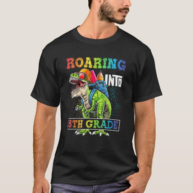 Roaring Into 5th Grade Dinosaur Rex Back to School T-Shirt (Front)