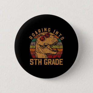 Roaring Into 5th Grade Fifth Cl Gift Byck To Schoo 6 Cm Round Badge