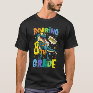 Roaring Into 8th Grade Dinosaur Back To School T-Shirt