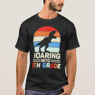 Roaring Into 8th Grade Dinosaur Graphics Tudents T-Shirt