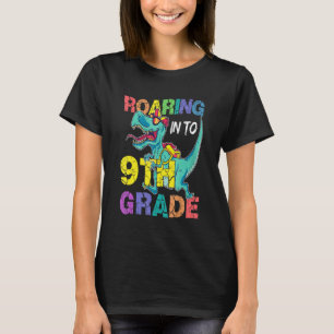 Roaring Into 9th Grade Trex Dino First Day School T-Shirt