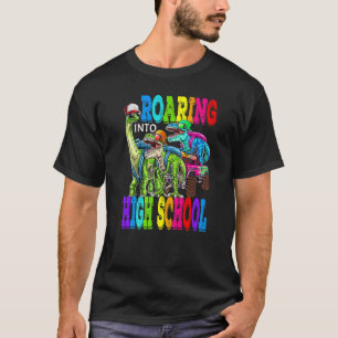 Roaring Into High School Monster Truck Dinosaur Re T-Shirt