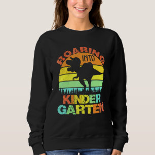 Roaring Into Kindergarten Dinosaur Rex Back To Sch Sweatshirt