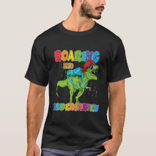 Roaring Into Kindergarten Trex Dinosaur Back To Sc T-Shirt