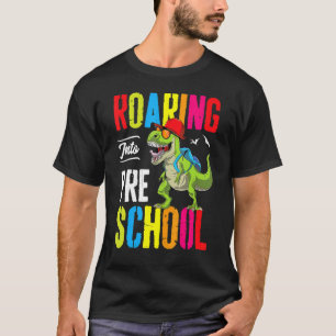 Roaring Into Preschool Dinosaur Teacher Pre K Back T-Shirt