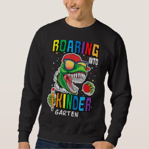 Roaring Kindergarten Dinosaur Back To School For K Sweatshirt