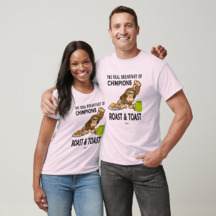 ROAST AND TOAST T-Shirt