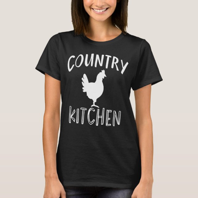 Roaster Chicken Country Kitchen T-Shirt (Front)