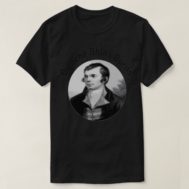 Robbie Burns Oidhche Bhlas Burns Gaelic Text In Gr T-Shirt (Design Front)