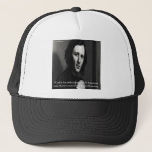 Robert Browning God Perfect Poet Quote Trucker Hat