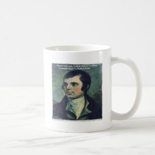 Robert Burns "Man's Inhumanity" Quote Gifts Coffee Mug