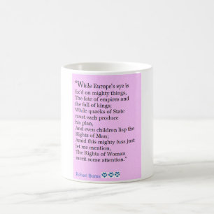 Robert Burns Quote, The Rights Of Women Coffee Mug