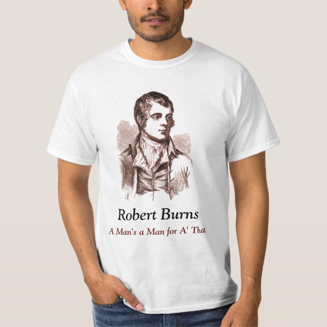 Robert Burns T-shirt, A Man's a Man for A' That T-Shirt (Front)