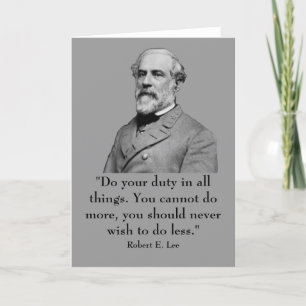 Robert E. Lee and quote Card