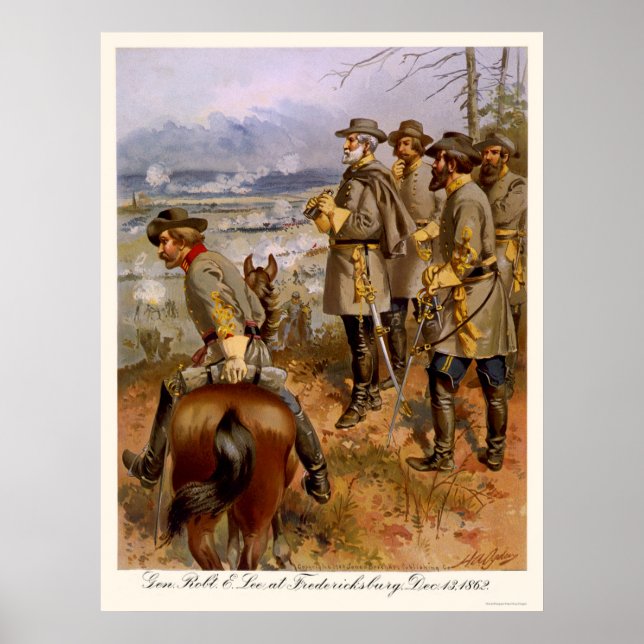 Robert E Lee at Fredericksburg, VA 1862 Poster (Front)