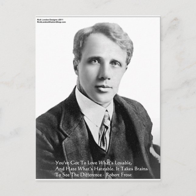 Robert Frost Loveble/Hateable Quote Gifts & Cards (Front)