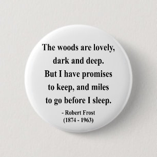 Robert Frost Quote 2a 6 Cm Round Badge