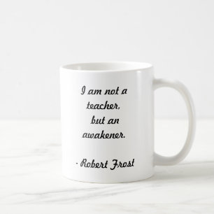 Robert Frost Quote Coffee Mug