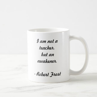 Robert Frost Quote Coffee Mug