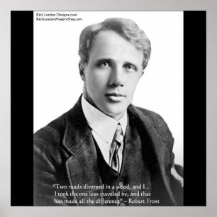 Robert Frost Road Less Travelled Quote Poster