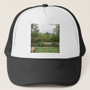 Robert Frost Wisdom Quote "Road Less Travelled" Trucker Hat