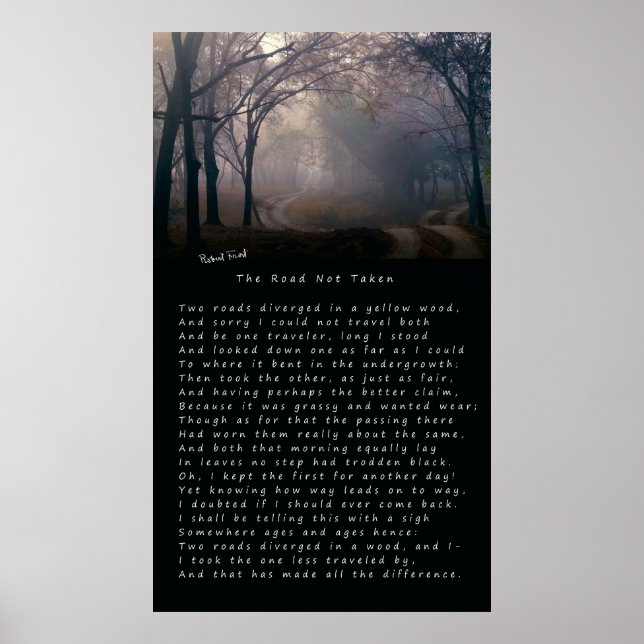 ROBERT FROST's POEM: THE ROAD NOT TAKEN Poster (Front)