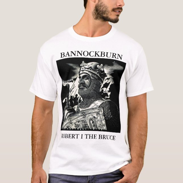 ROBERT I THE BRUCE BANNOCKBURN T-Shirt (Front)
