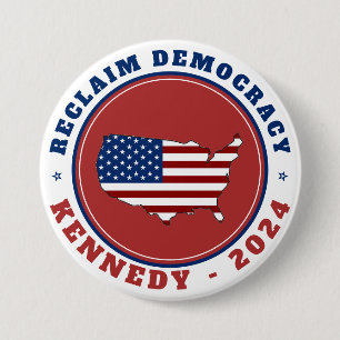 Robert Kennedy Reclaim Democracy 2024 Election  7.5 Cm Round Badge
