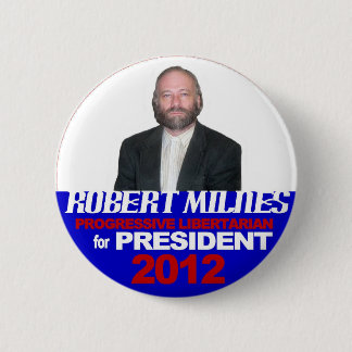 Robert Milnes for President 2012 6 Cm Round Badge
