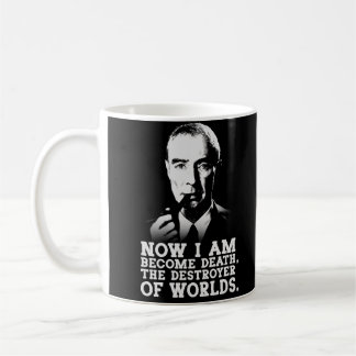 Robert Oppenheimer Quote Coffee Mug